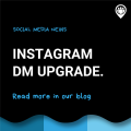 Instagram DM inbox upgraded