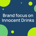 Brand focus on Innocent Drinks