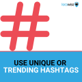 Unique or trending hashtags