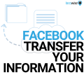 Facebook Transfer Your Information