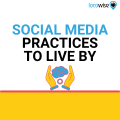 social media practices to live by